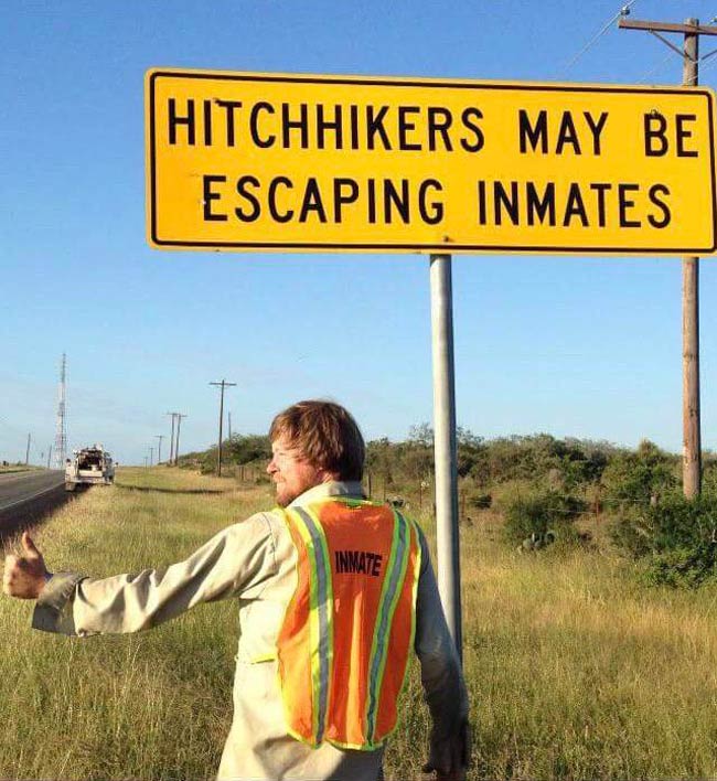 hitchhikers may be escaping inmates