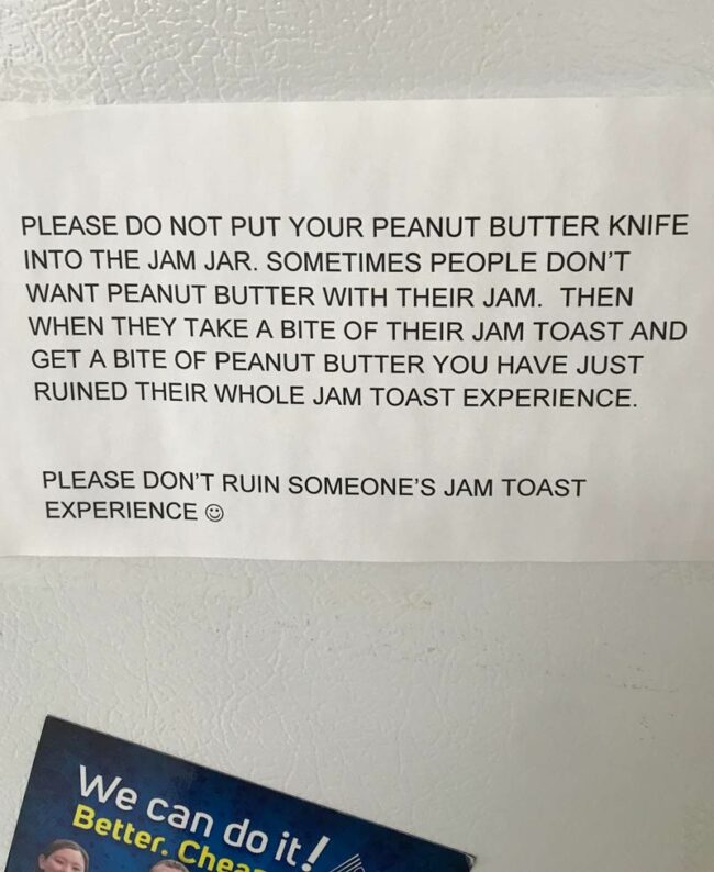 This sign on the fridge at work