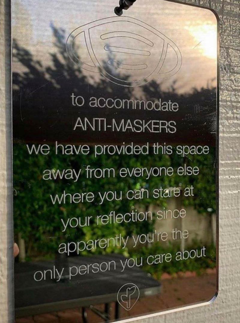 Mirror for Anti-Maskers