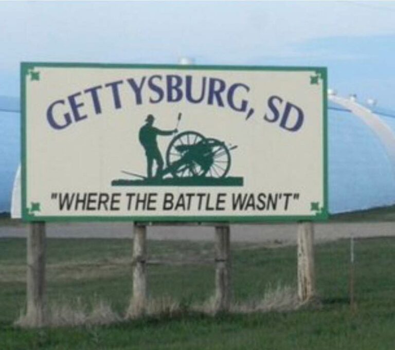 The town motto of Gettysburg, SD Odd Stuff Magazine