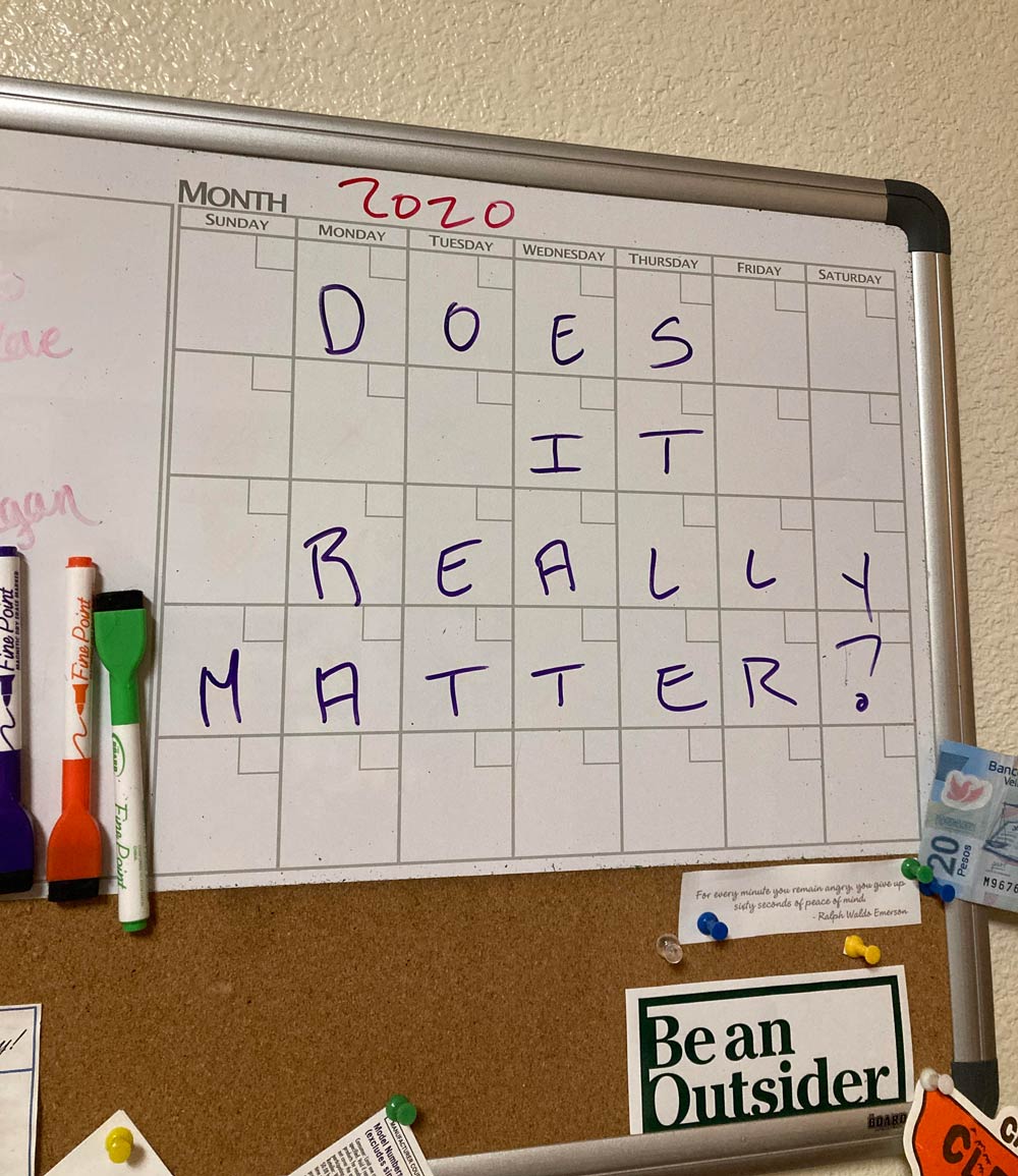 I asked my wife to update our dry erase calendar since it was last done in July. This is her update