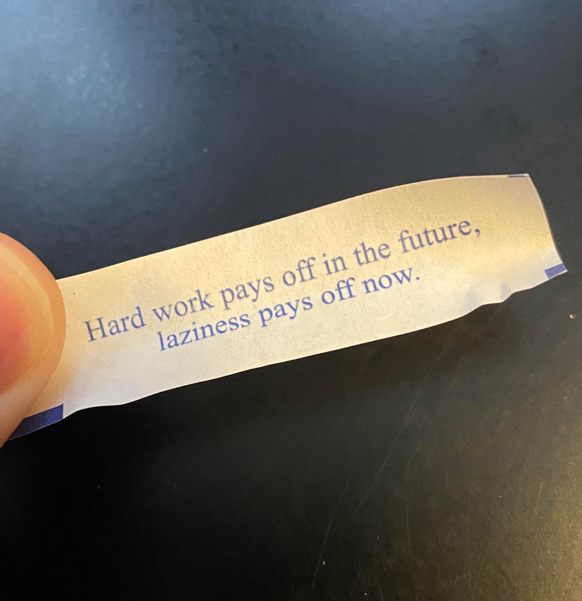 My fortune cookie gets me