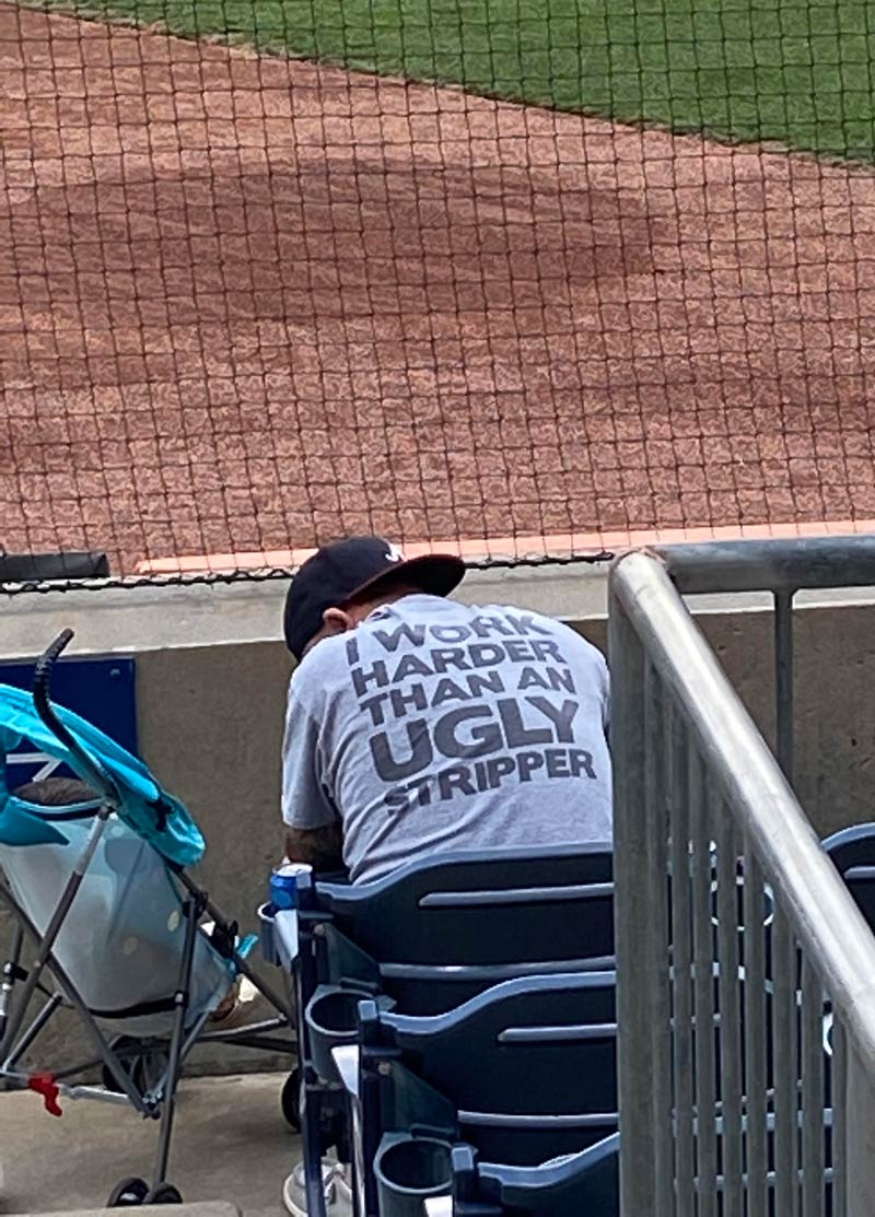 Shirt I saw at a baseball game