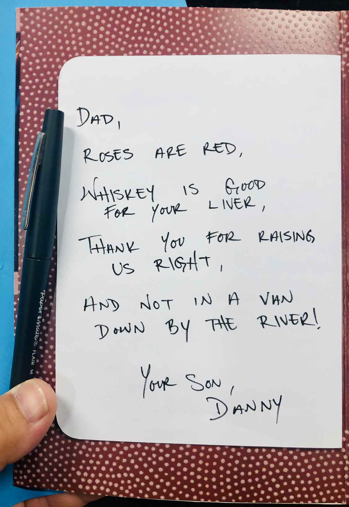 On my way to visit Dad, I got him a card. I’m not a poet..