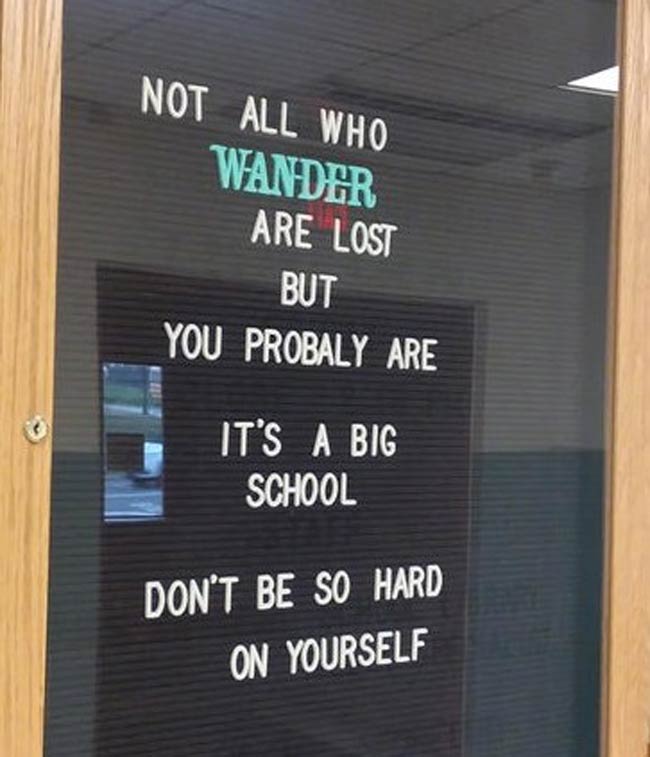Not all who wander are lost..