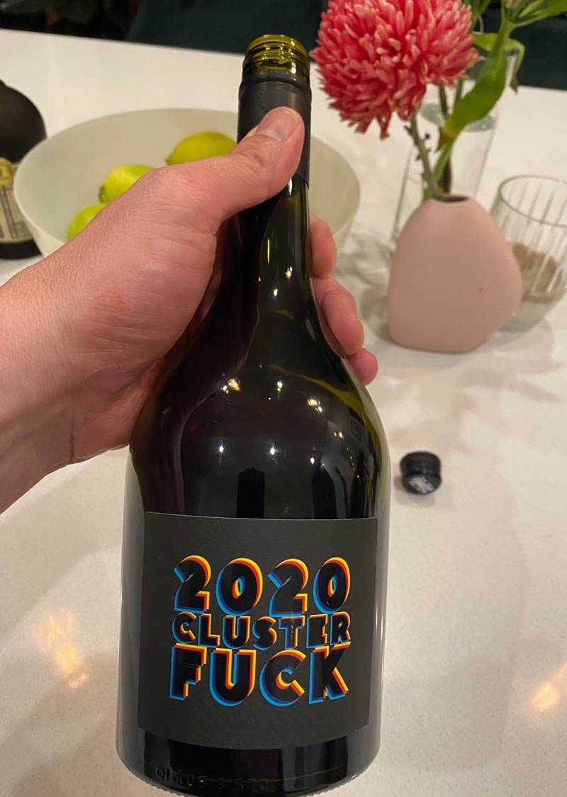 My favourite winery here in Australia released a vintage that succinctly sums up the year that was 2020