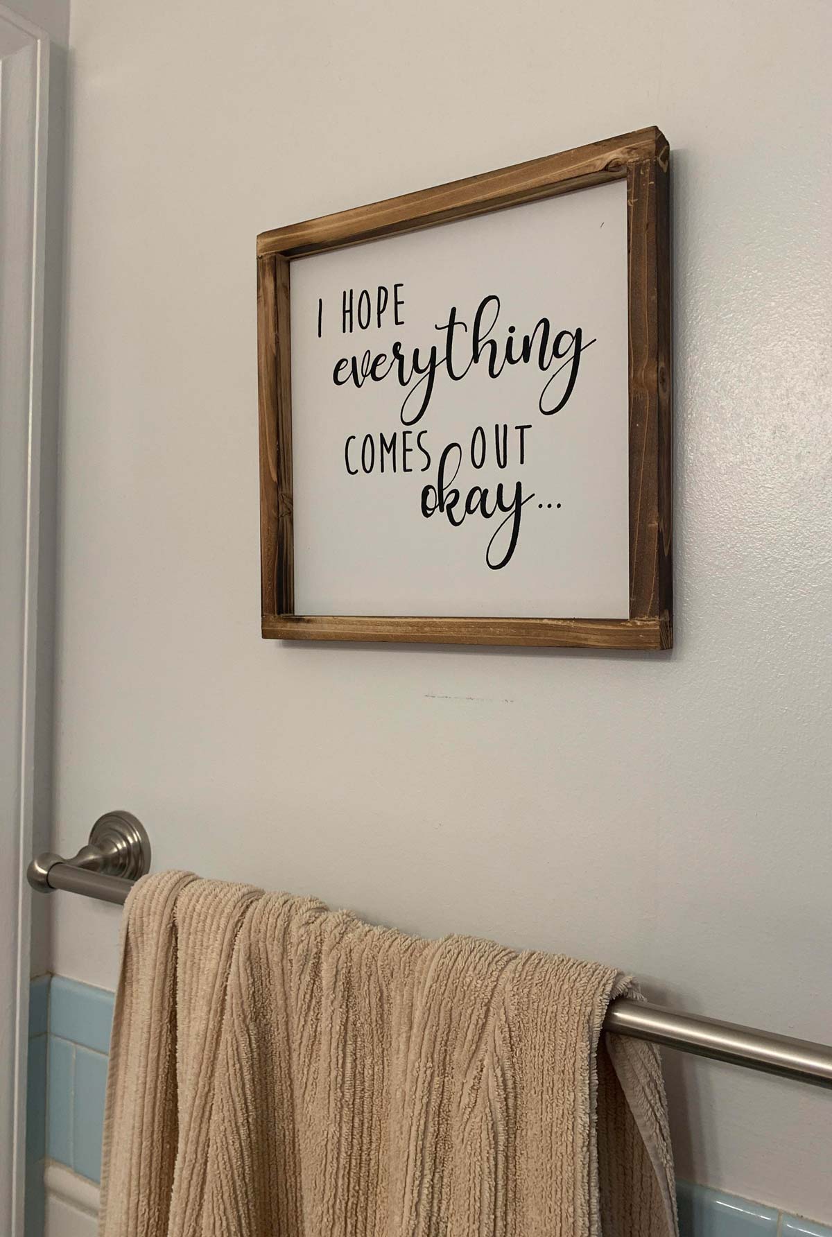  I had rectal surgery recently. Wife decided to redecorate my bathroom