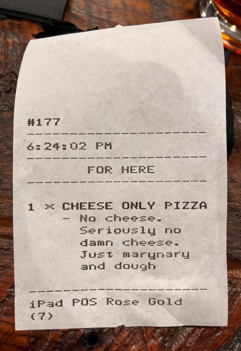 This order, and the way the cashier typed it for the kitchen