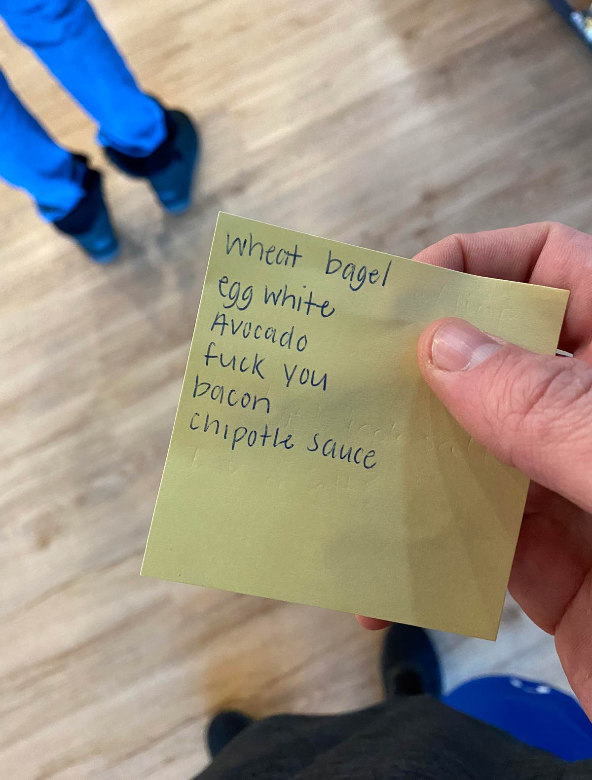 Wife gave me a note for her breakfast bagel order