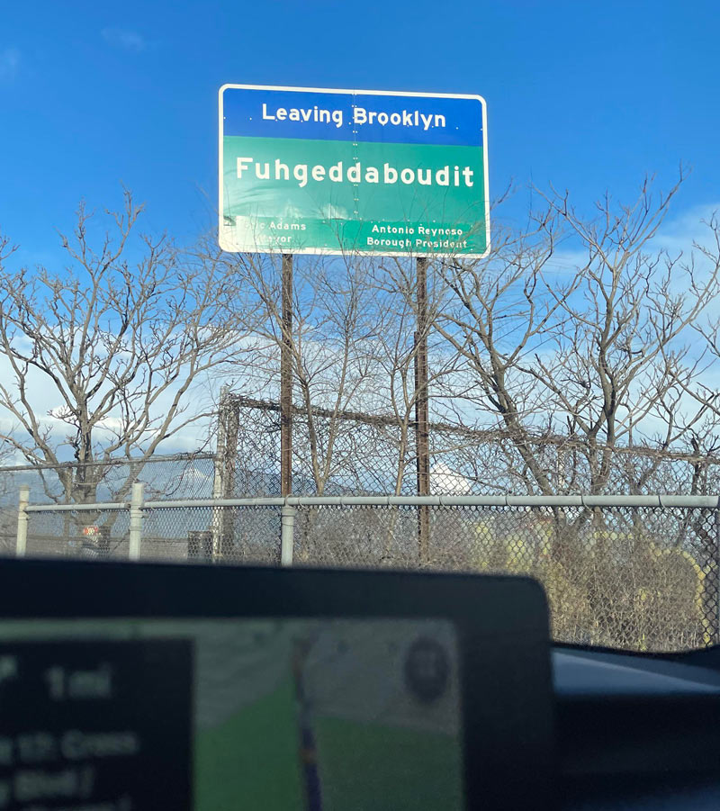 Fuhgeddaboudit Sign NYC