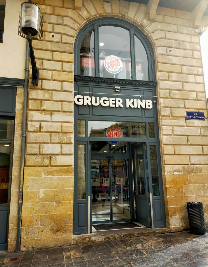 This misspelled burger king sign in Bordeaux