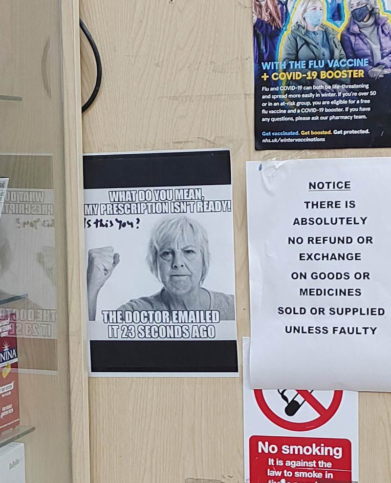 This sign at my local pharmacy, London