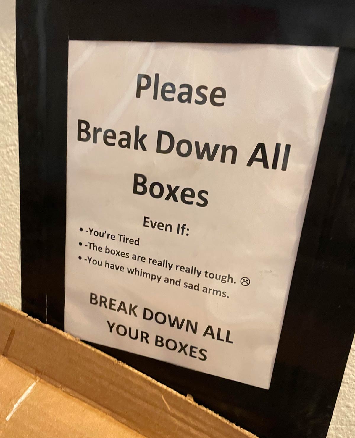 Break down all your boxes!