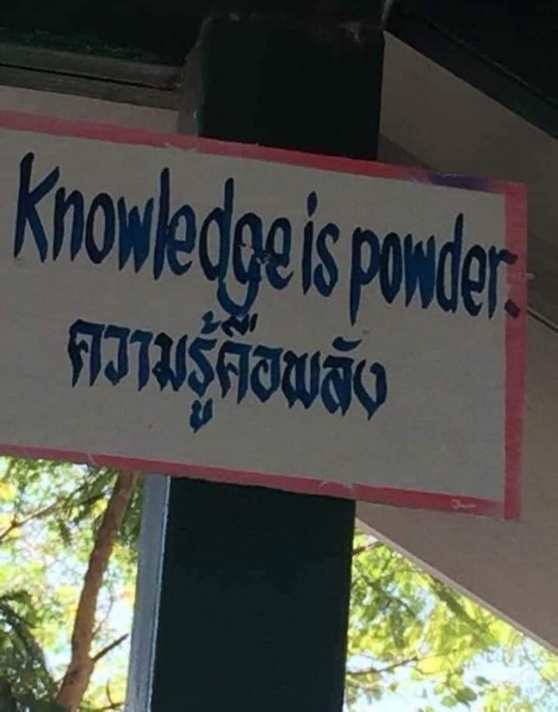 Knowledge is powder