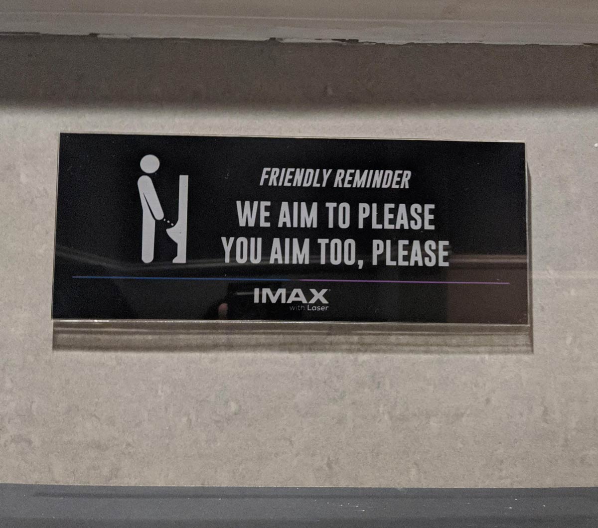 A sign at our local cinema's bathroom