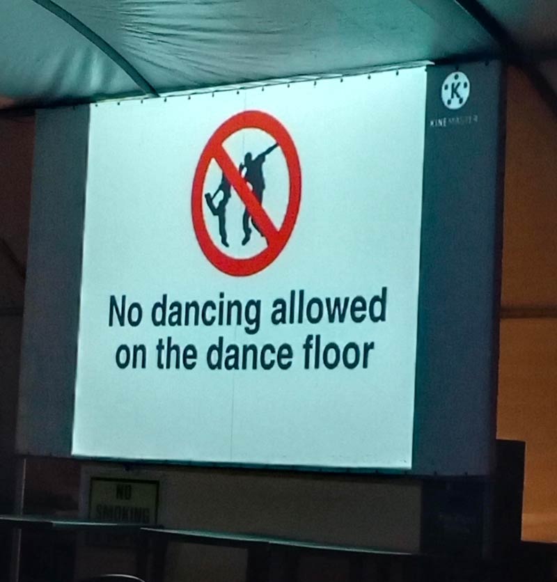No dancing allowed..