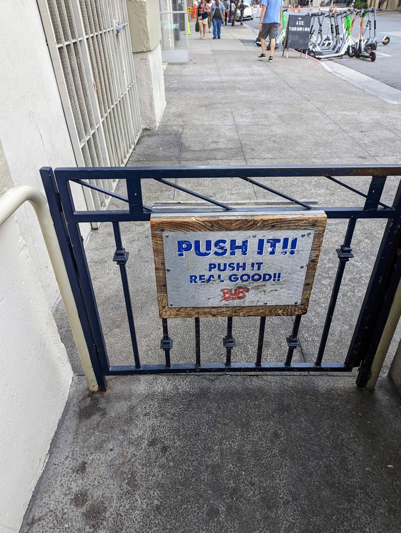 Salt-N-Pepa would approve of the sign on this gate