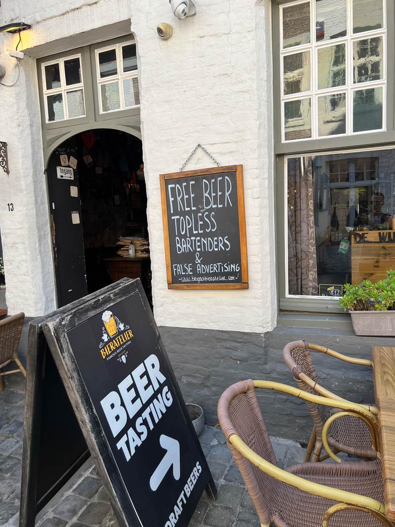 A sign I came across today in Bruges. Had to go in for a beer to double check
