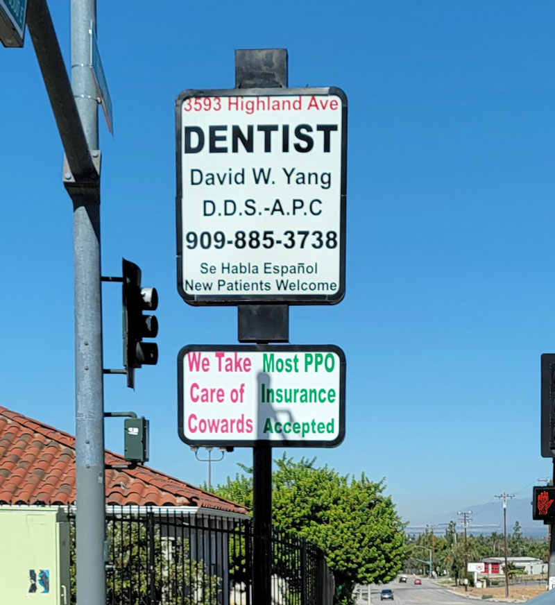 This sign at a dentist