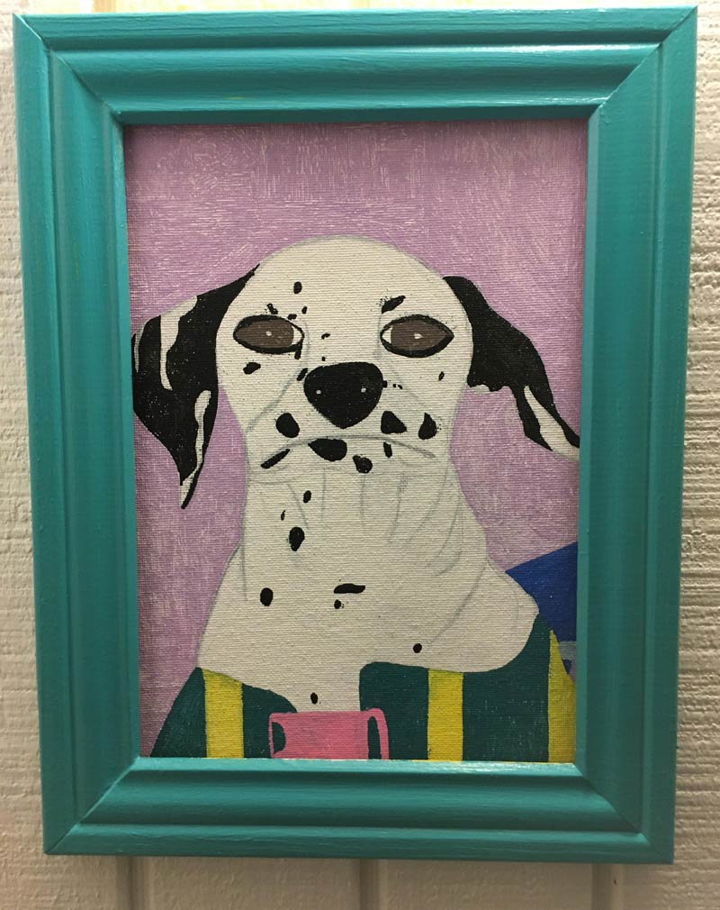 My wife painted our Dalmatian. It’s my favorite thing in our house