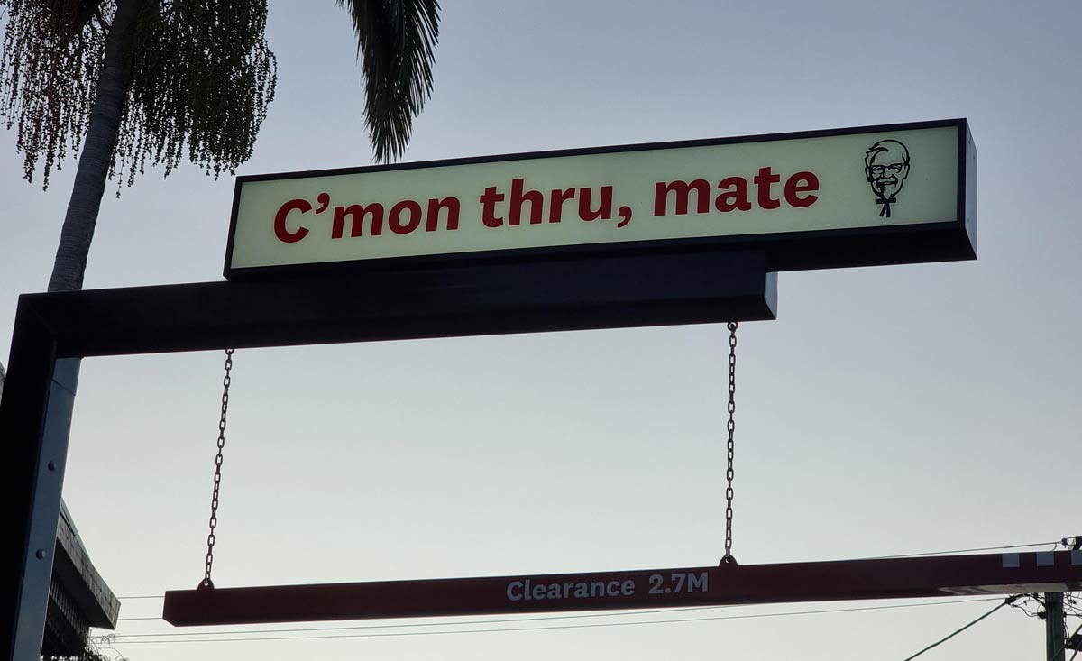The Drive Thru sign at my local KFC here in Australia