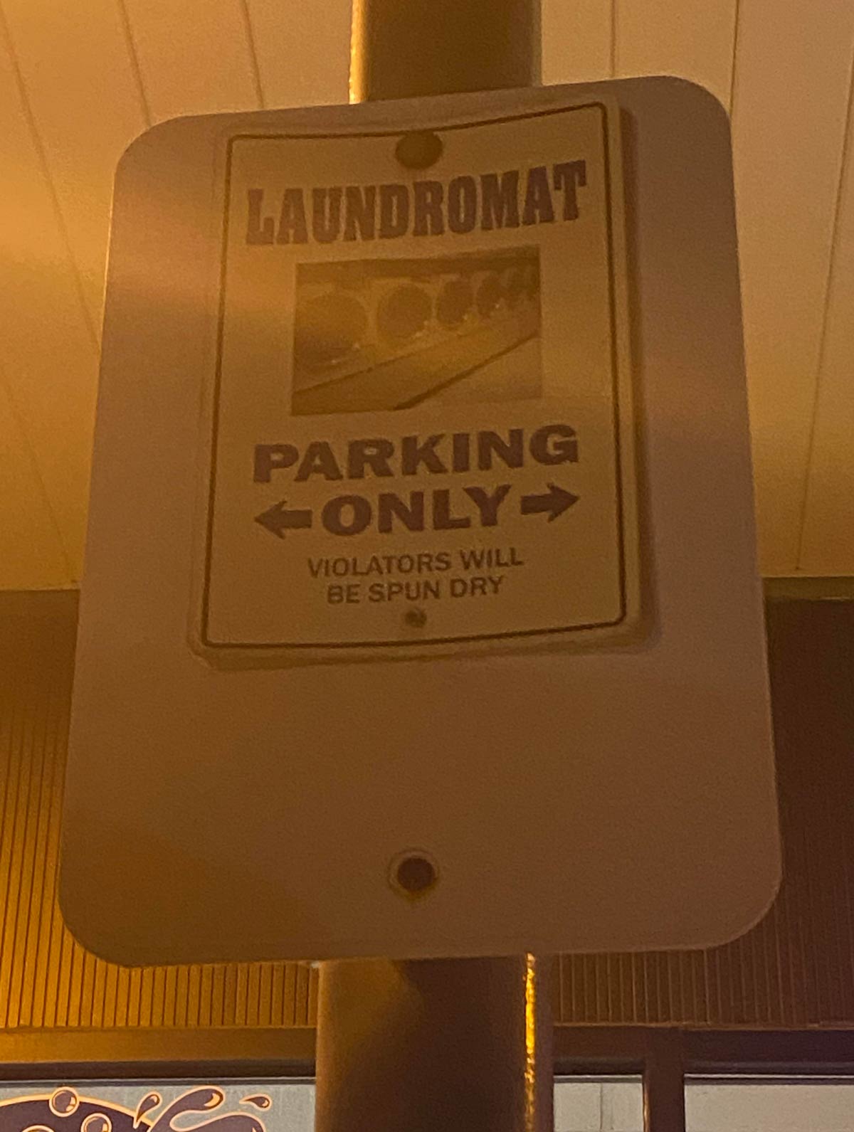 Warning sign at my local laundromat