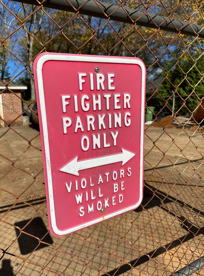 This sign I saw outside of a fire station