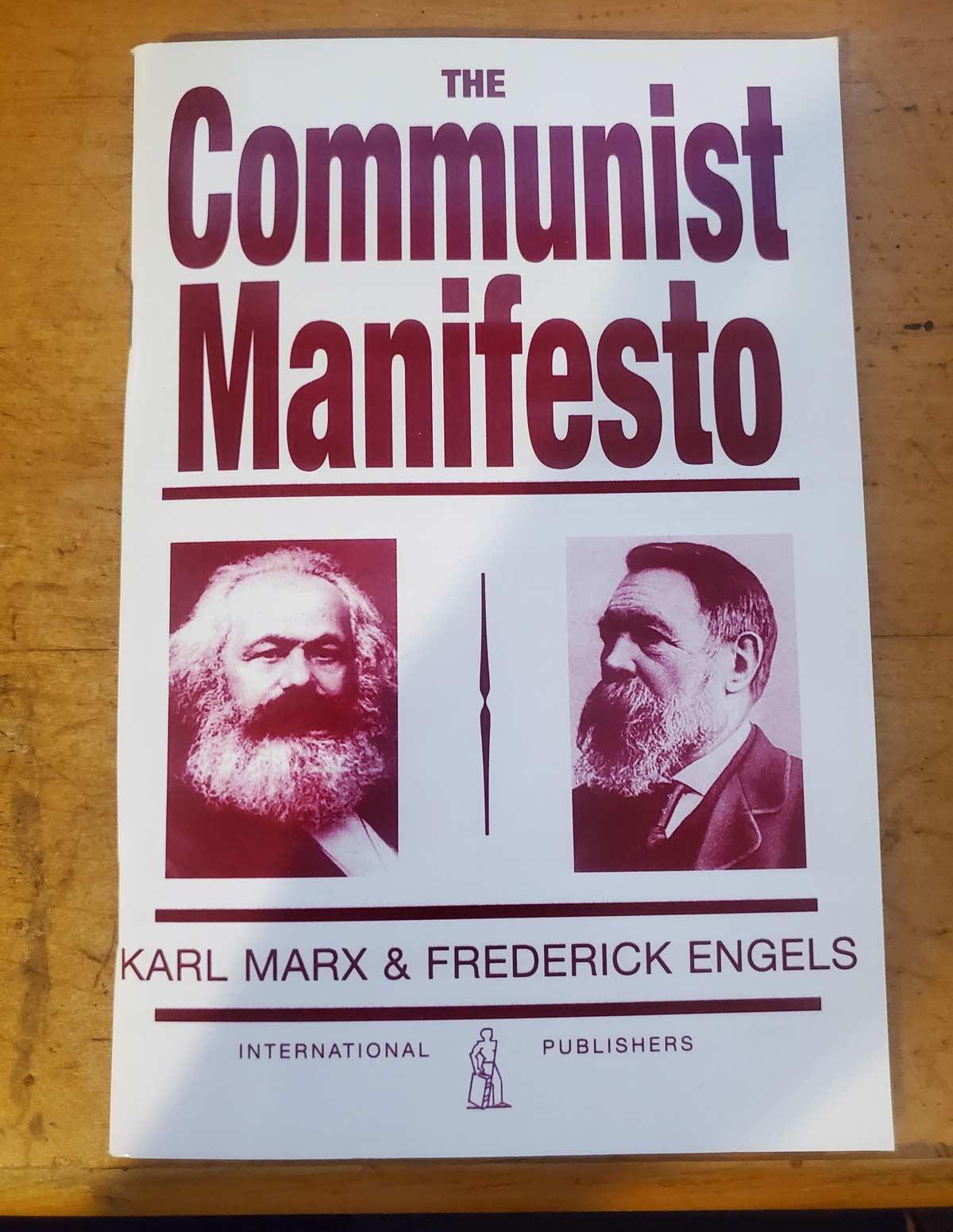 My mom got me the Communist Manifesto as a stocking stuffer for Christmas