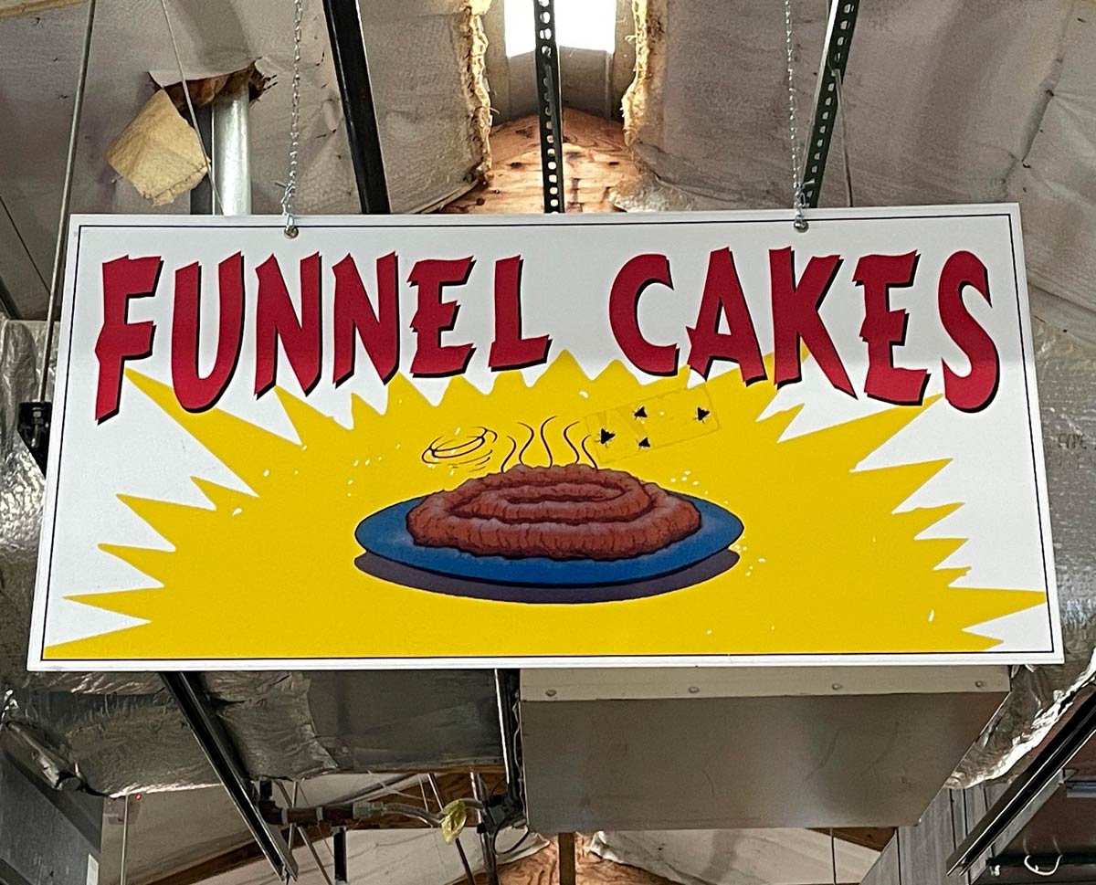 A sign I saw at a flea market today for funnel cakes