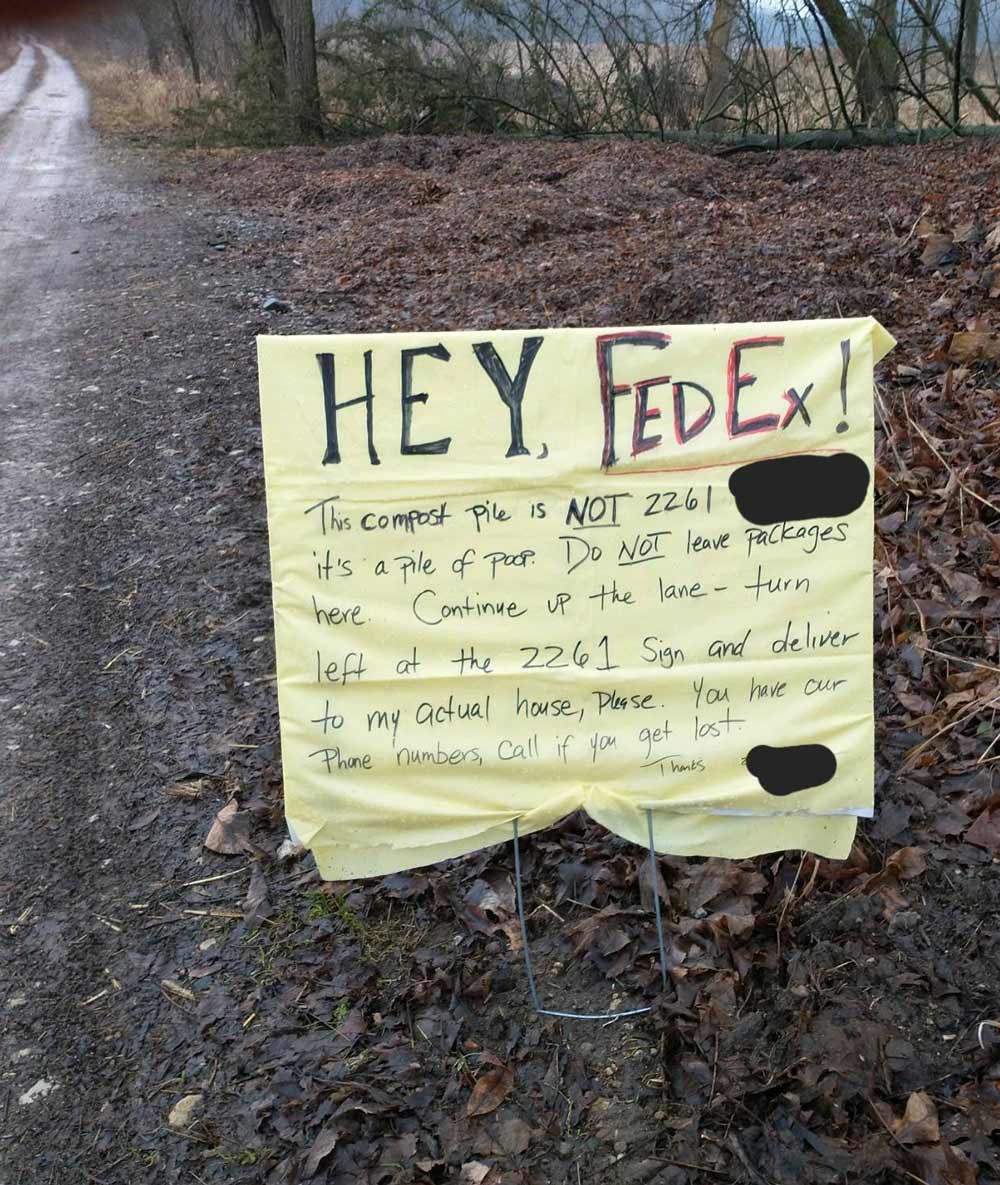 Fedex kept delivering my packages to my neighbor's compost pile, 1/3 mile from my house