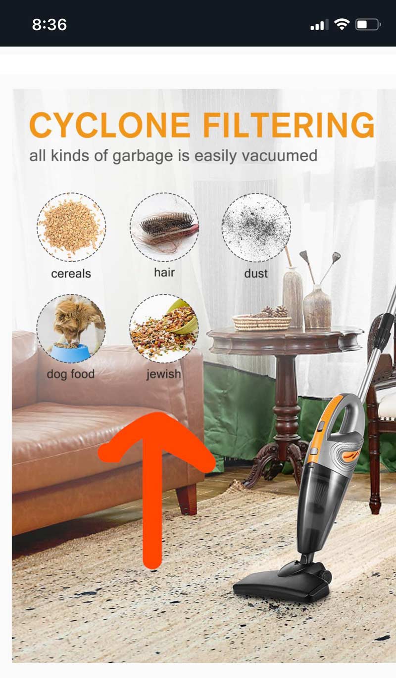 Went to look on Amazon for a cheap vacuum for my son's apartment. Came across this interesting reference, I guess if anyone is tackling “Jewish” spills, this is the model for you