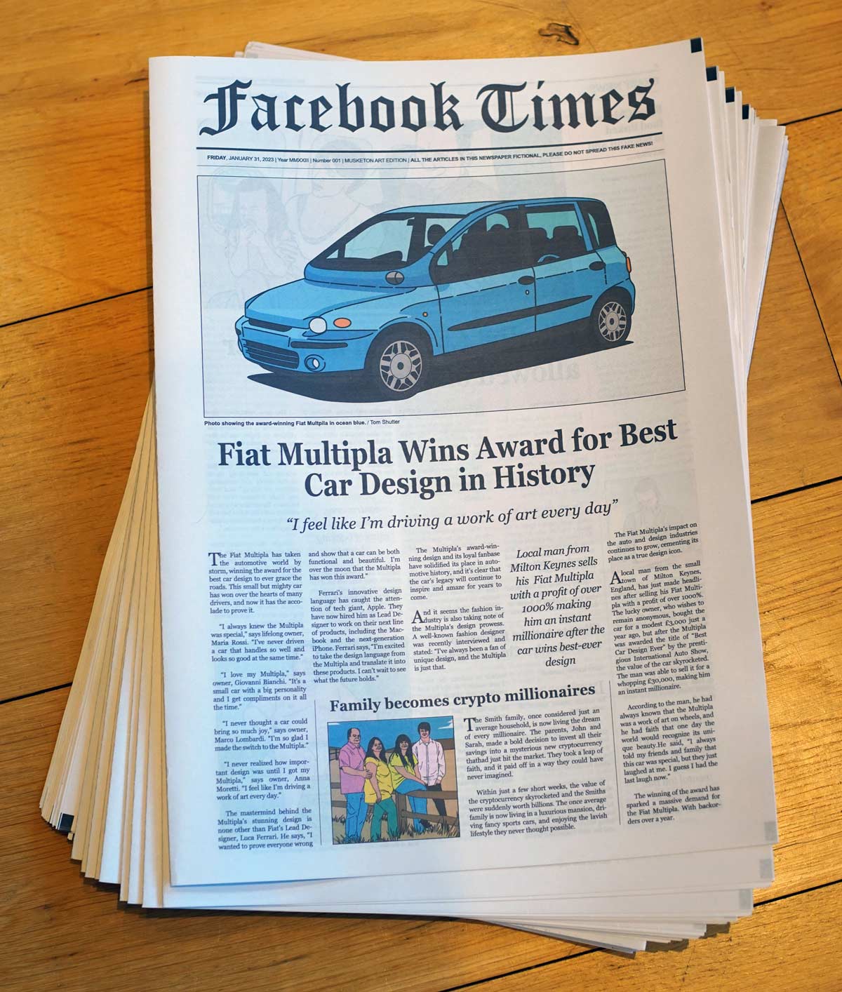 Made a newspaper with only fake news and called it the Facebook Times