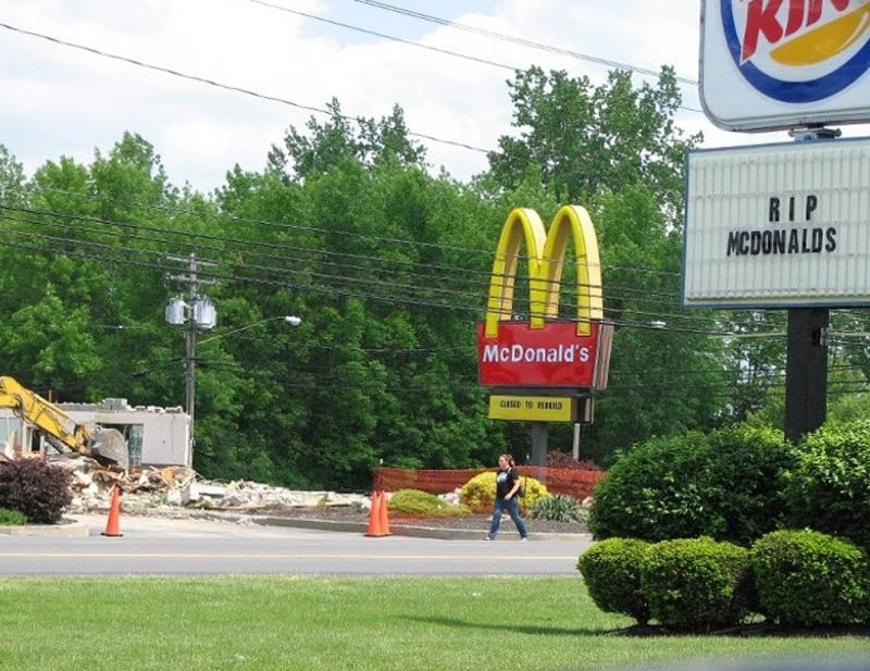 Our McDonalds in town yesterday got bulldozed. Burger King found it quite humorous