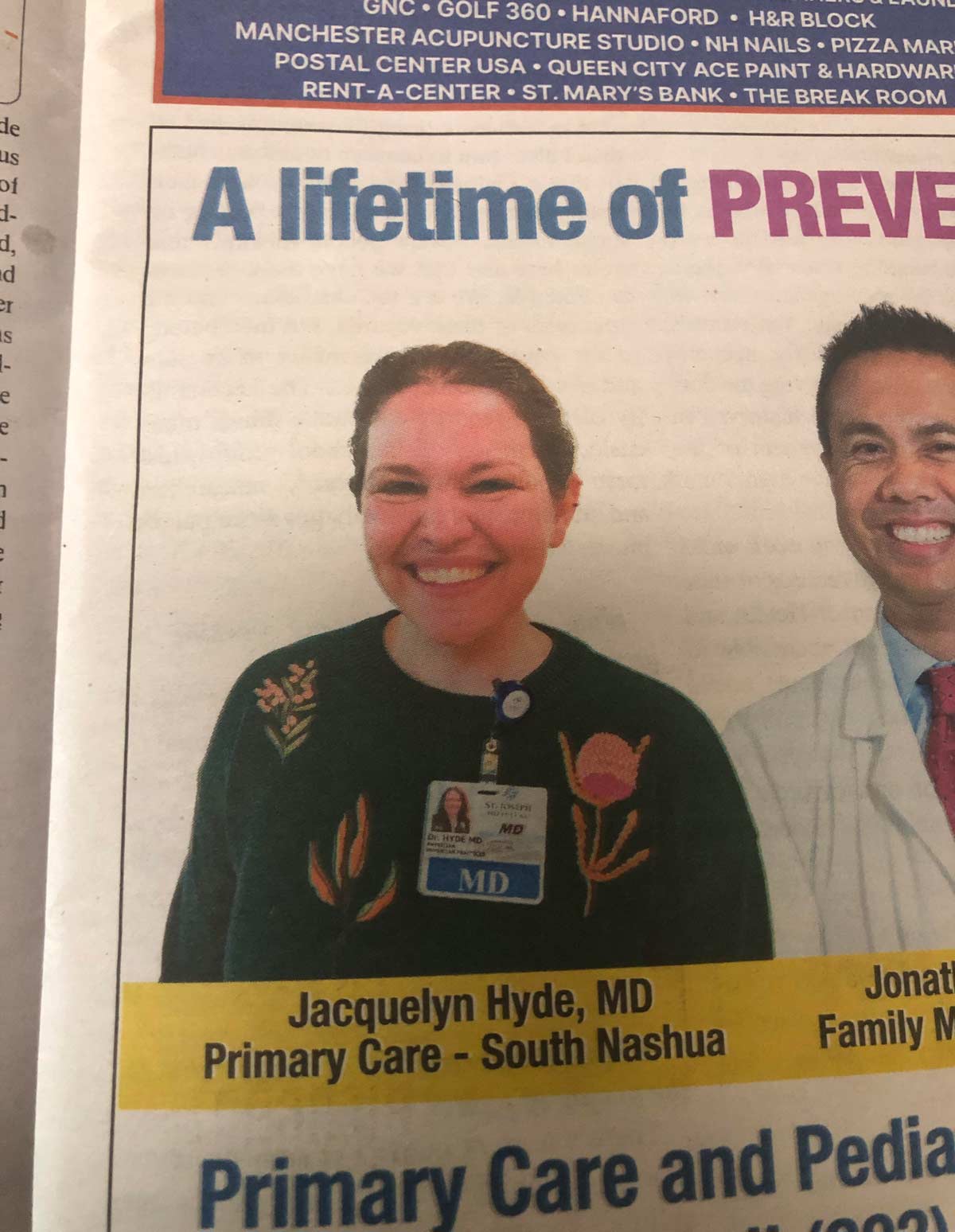 Dr. Jacquelyn Hyde. Just hope you catch her on a good day