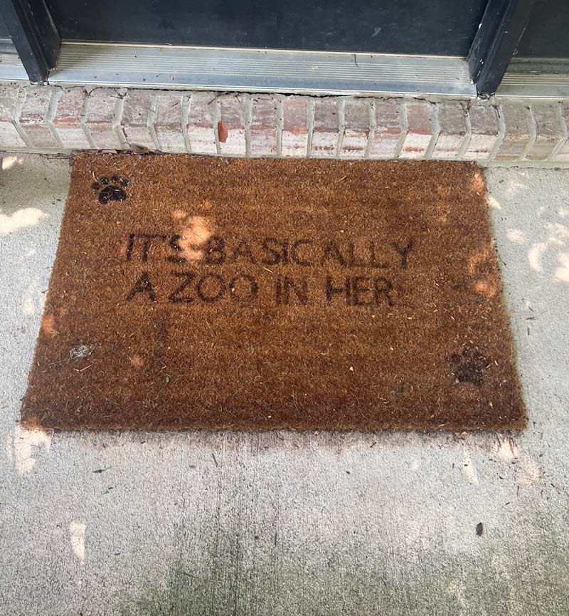 The last “E” of my welcome mat has faded off