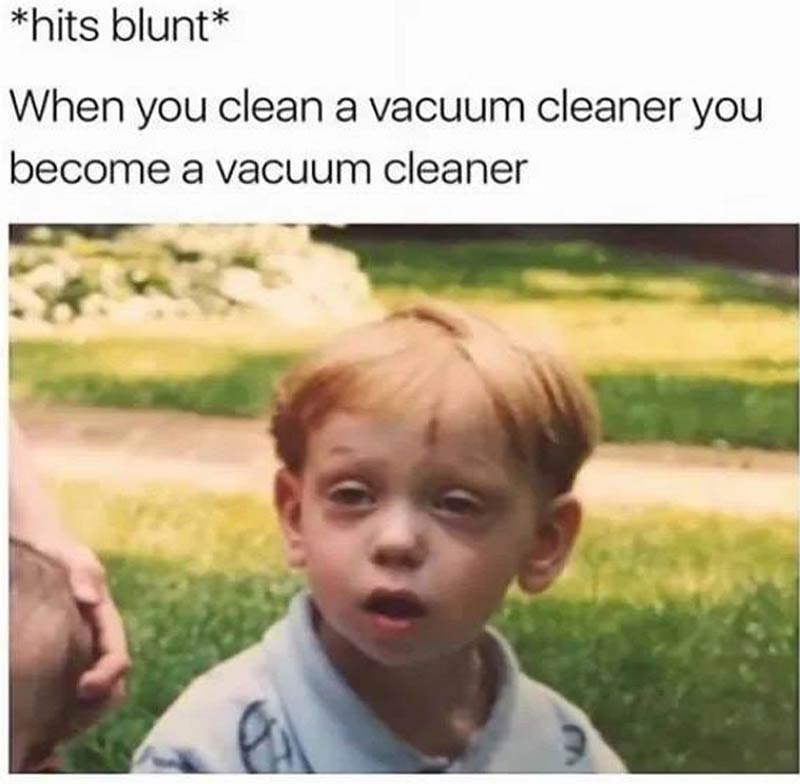 When you clean a vacuum cleaner