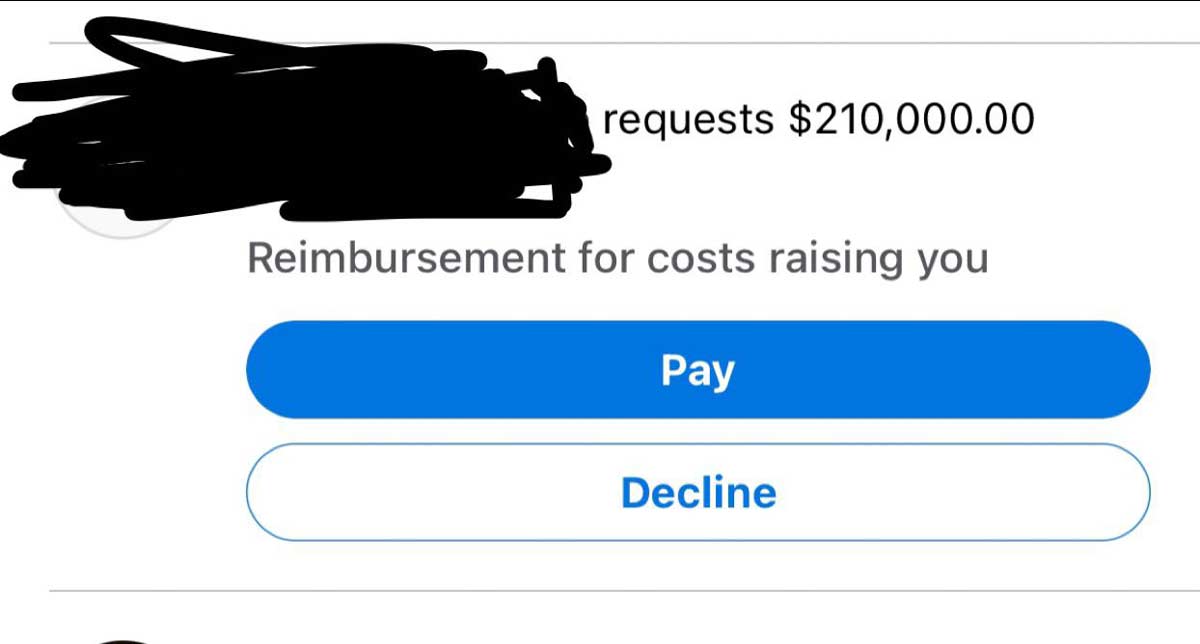 Venmo request from my dad, now that I’m over 18...