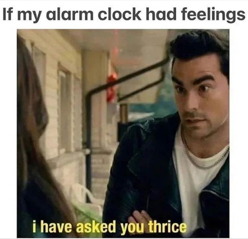 If my alarm clock had feelings