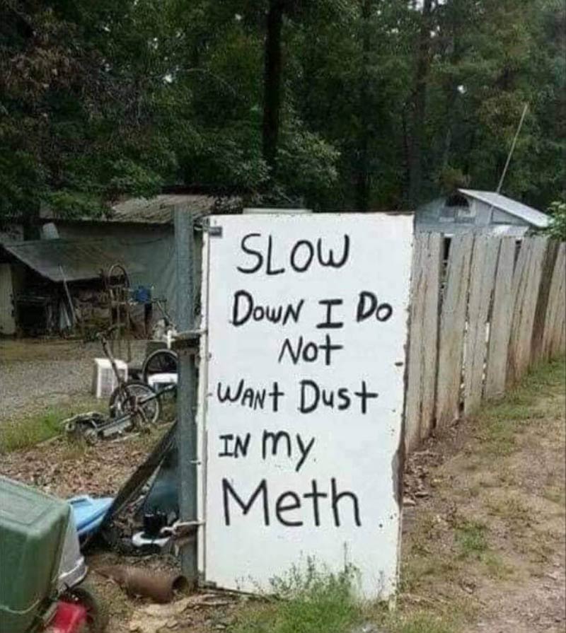 Nobody likes dusty meth