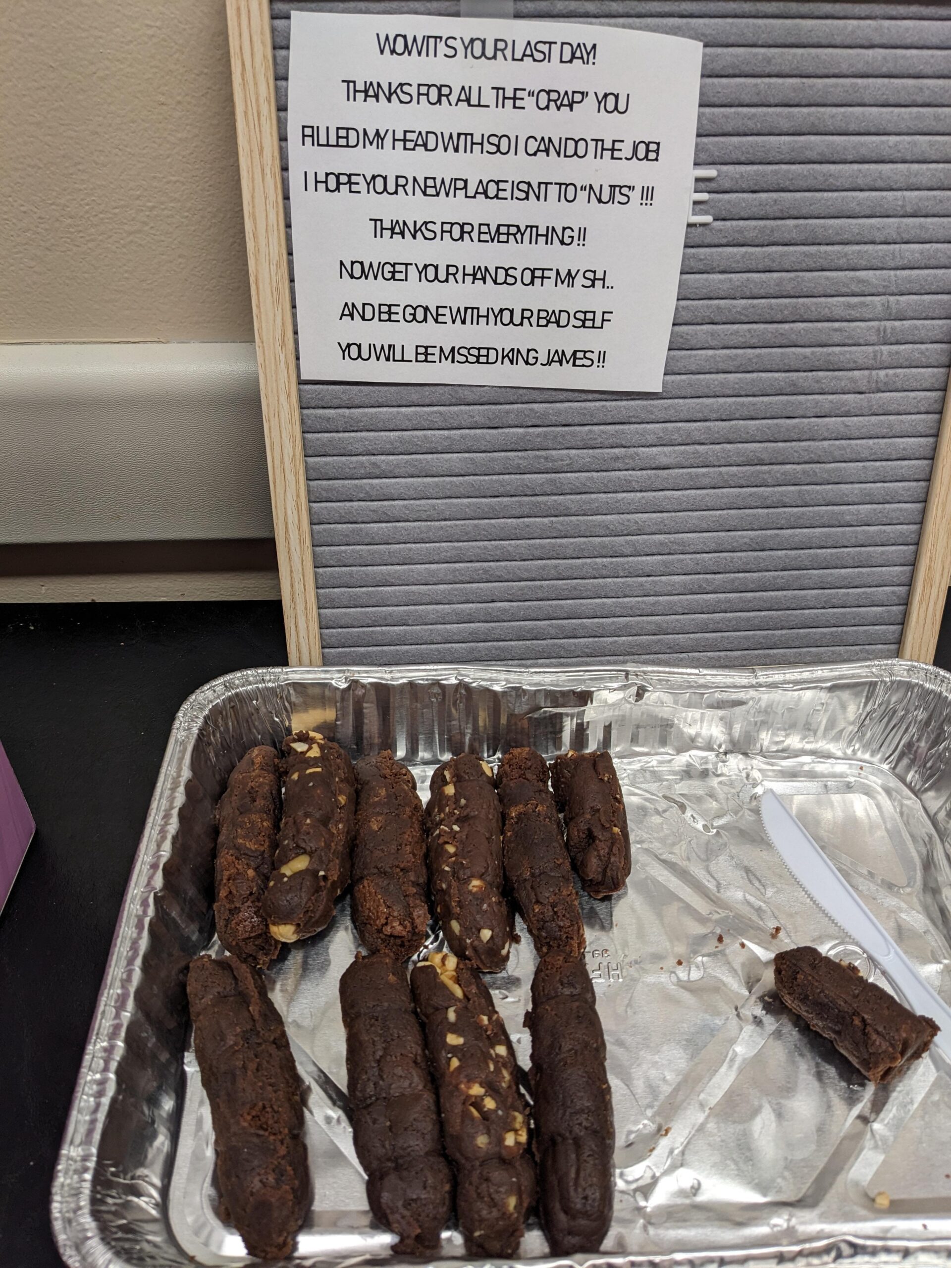 The Turd Baker strikes again at my work. Been about a year since she was hired and brought in the last batch of turd brownies