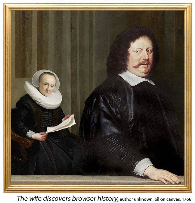 Wife discovers browser history, 1768