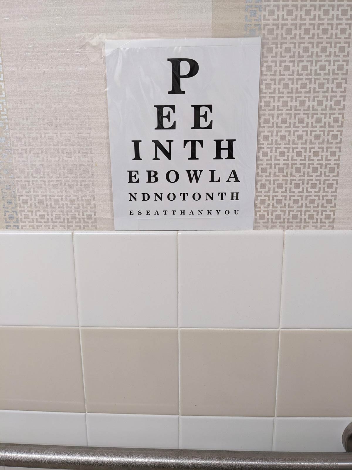 Appropriate sign in my eye doctor's bathroom