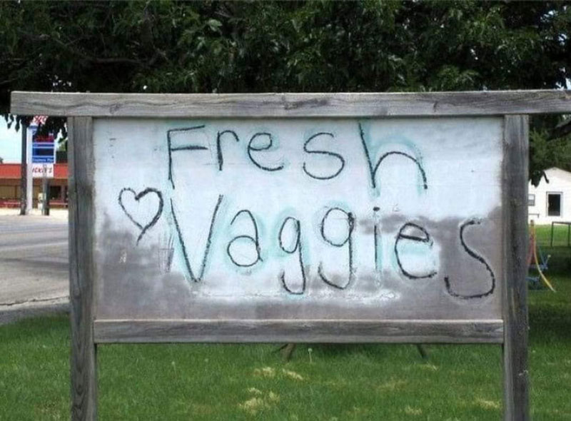 Remember to eat your vaggies...