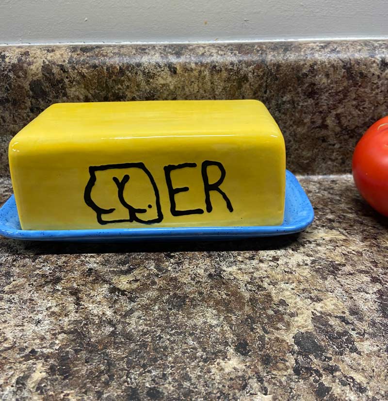 Our new butter dish