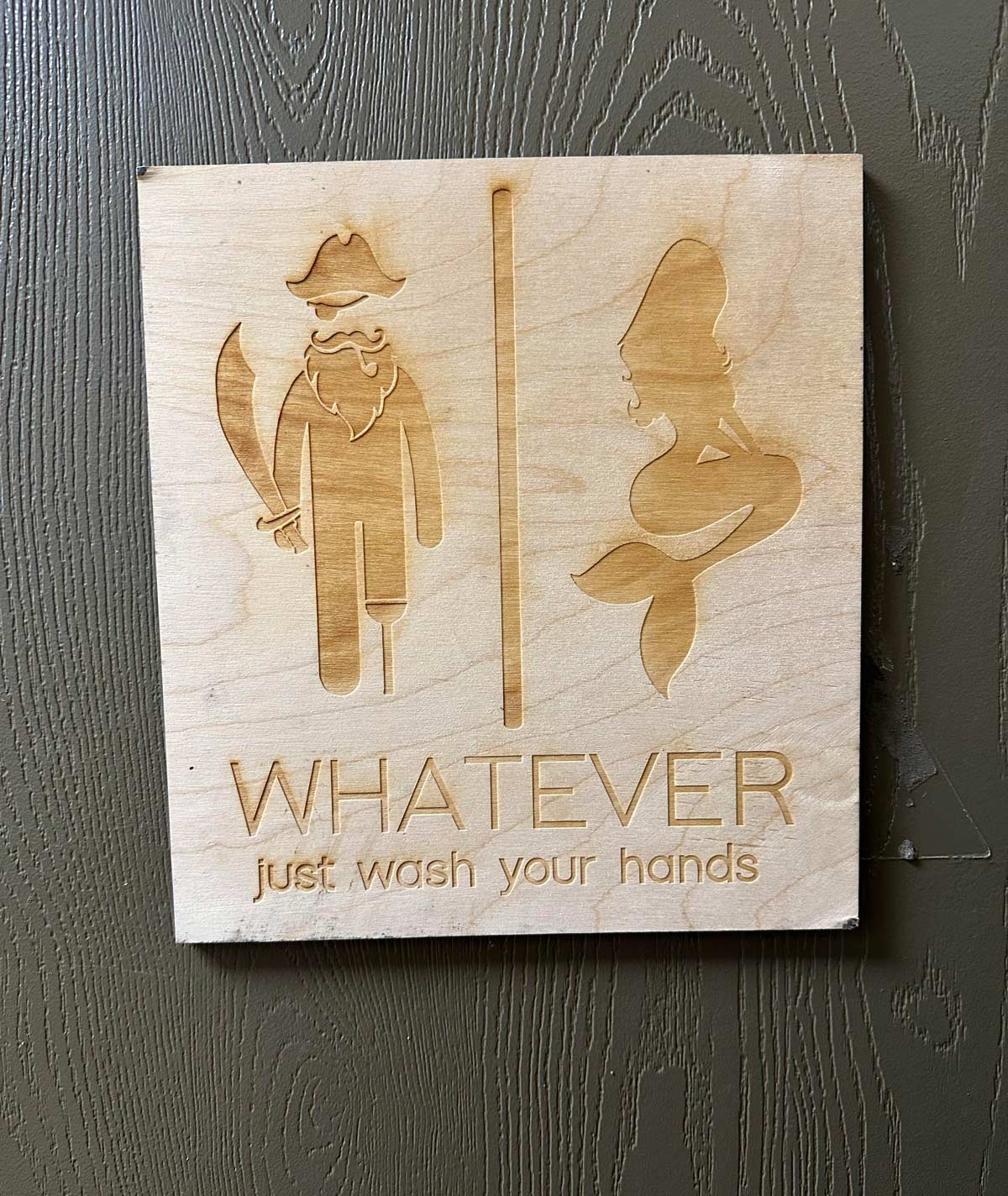 This sign on the bathroom door of a local seafood restaurant
