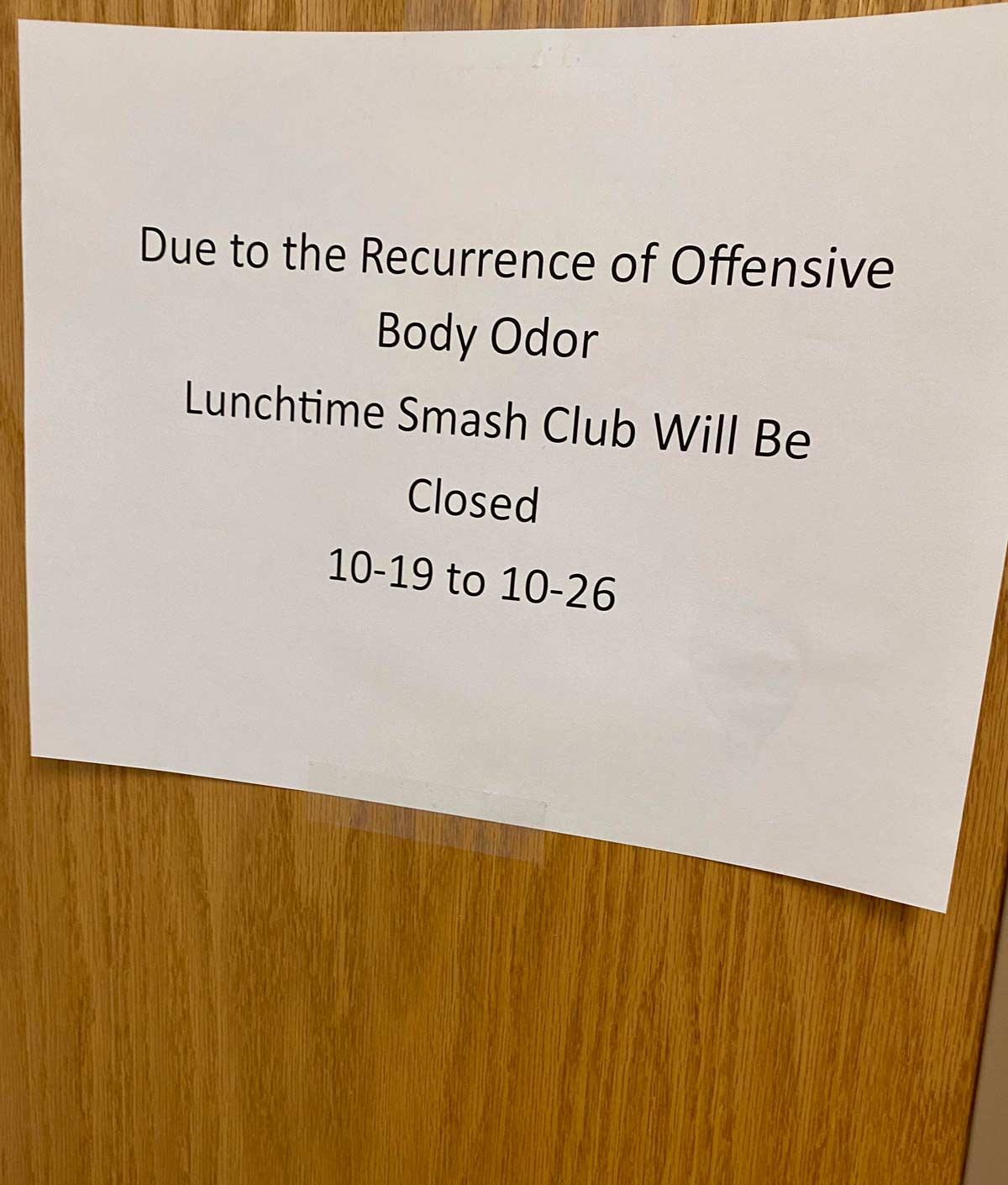 Actual sign in my high school. Can’t make this stuff up