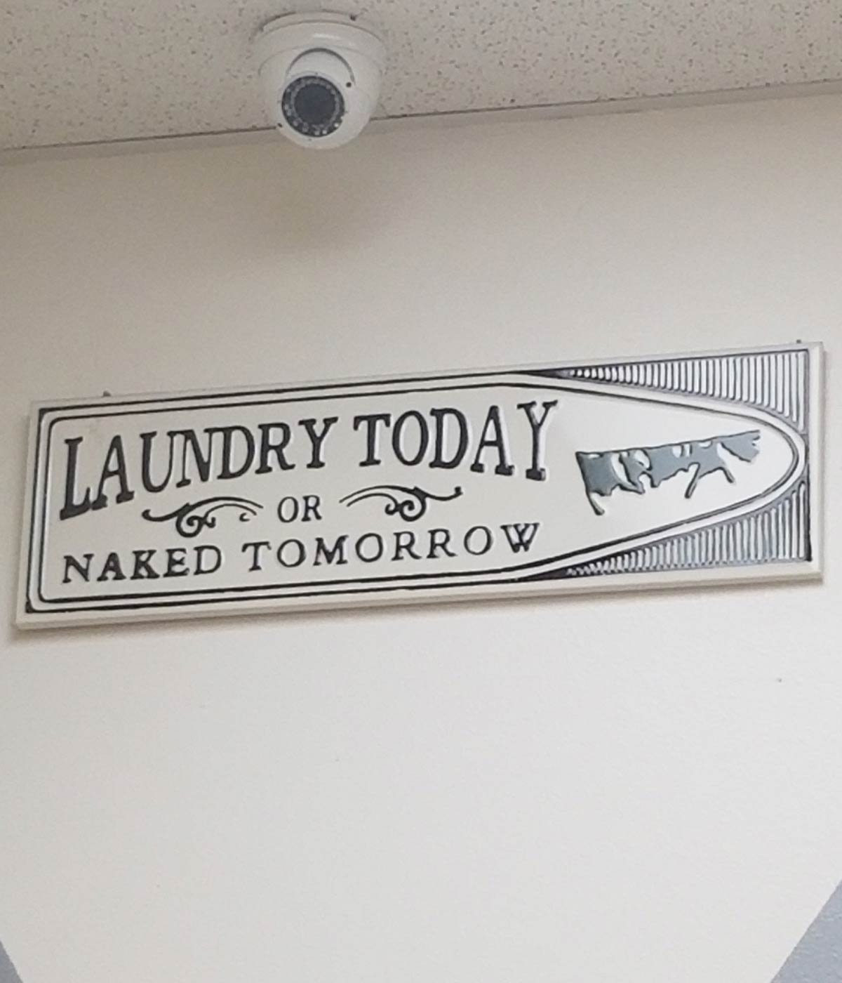 Sign I found at the laundromat