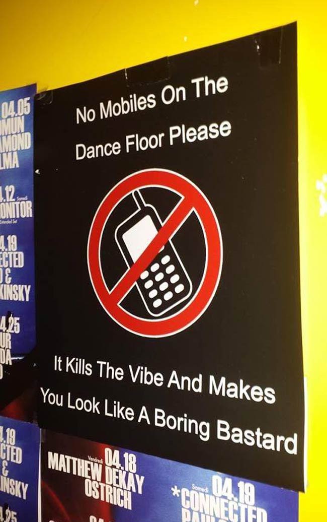 No mobiles on the dance floor!