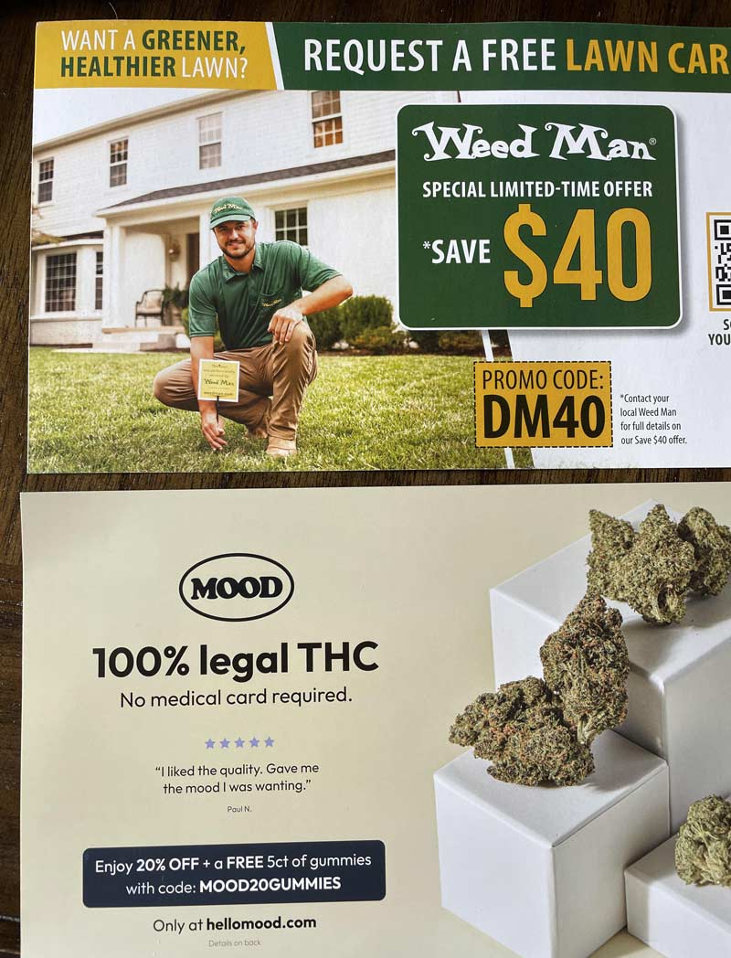 Got junk mail from two different weed men on same day