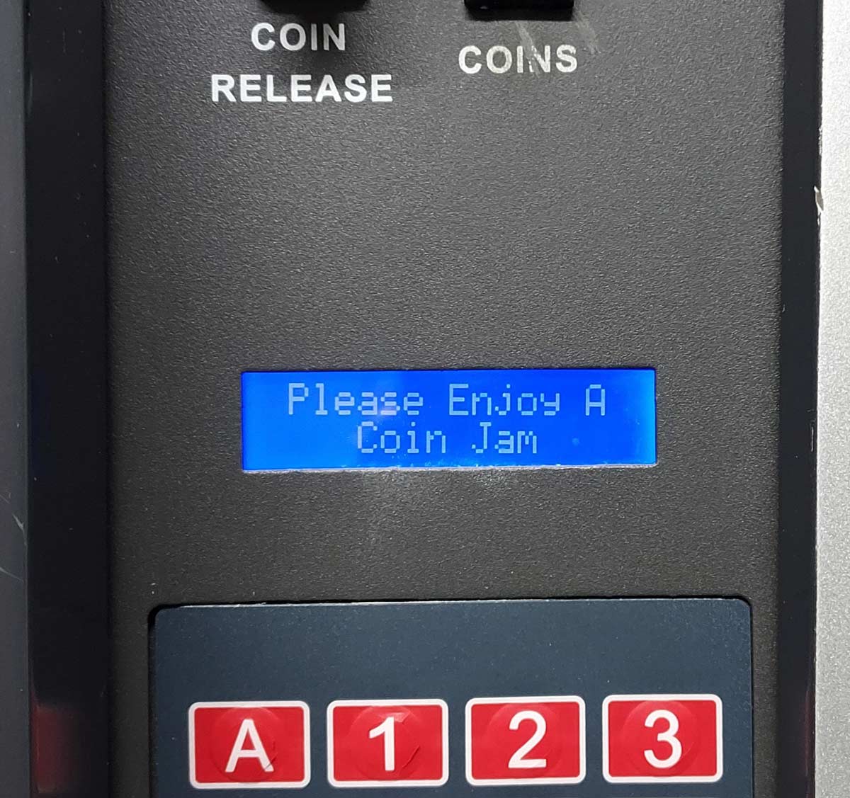 This error message from a vending machine that ate my quarters